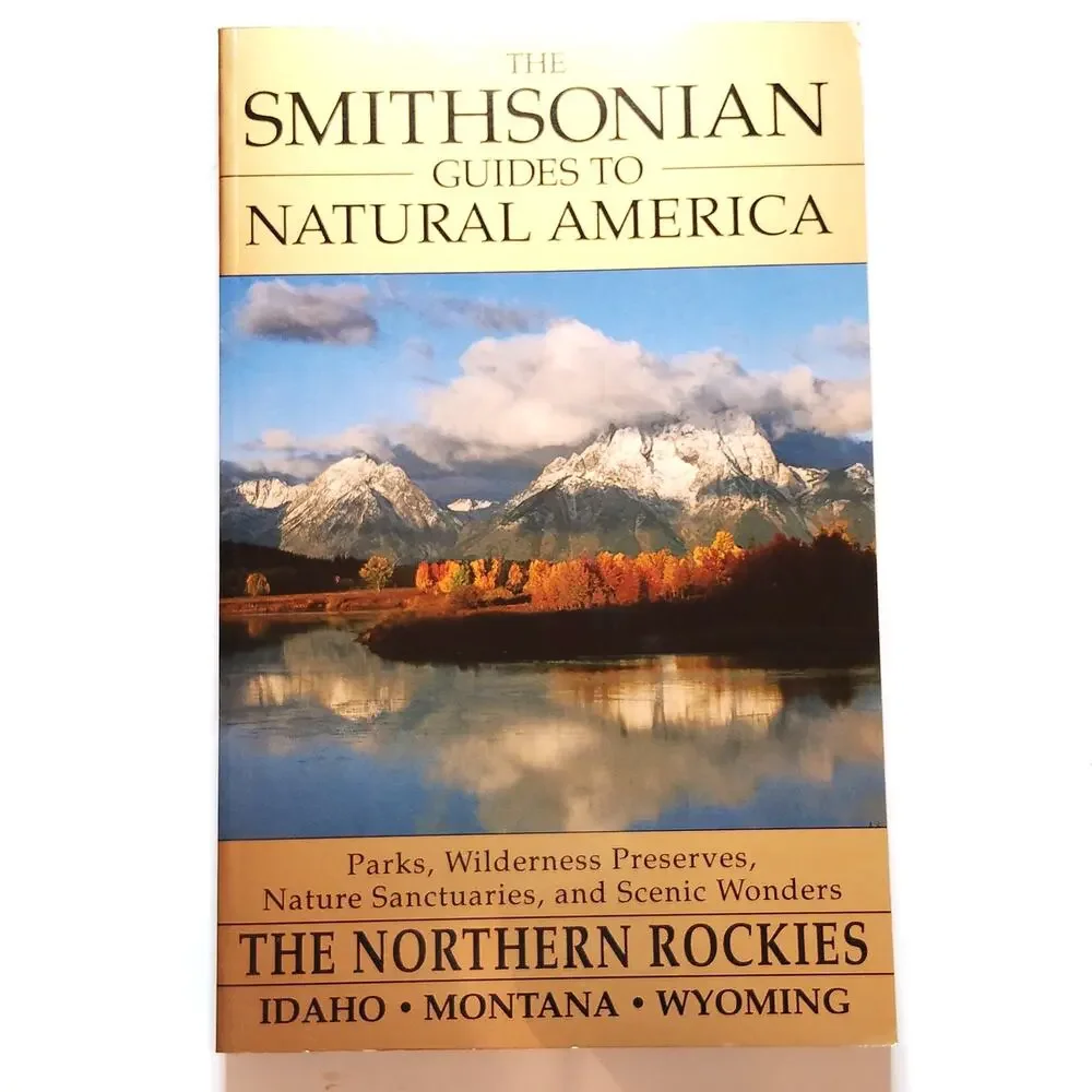 Smithsonian Guides Natural America Northern Rockies ID MT WY Softcover - LN 1995